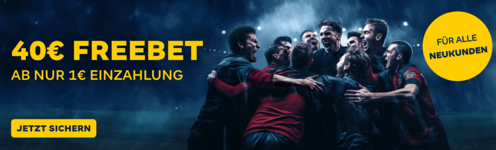 40€ Freebet für Neukunden