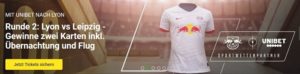Unibet: CL-Reise zu Lyon vs. RB Leipzig zu gewinnen!